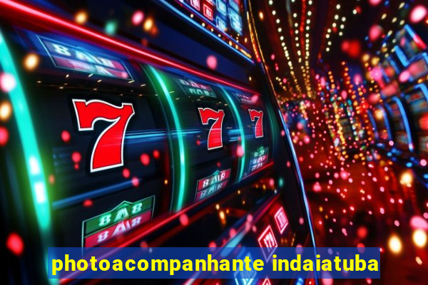 photoacompanhante indaiatuba